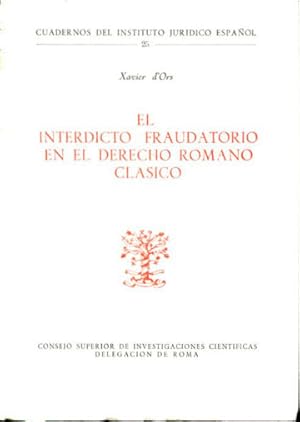 Imagen del vendedor de EL INTERDICTO FRAUDATORIO EN EL DERECHO ROMANO CLSICO. a la venta por Libros Ambig