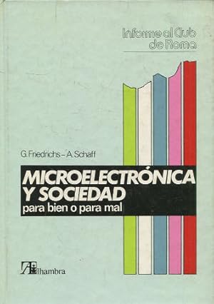 Seller image for MICROELECTRONICA Y SOCIEDAD PARA BIEN O PARA MAL. for sale by Libros Ambig