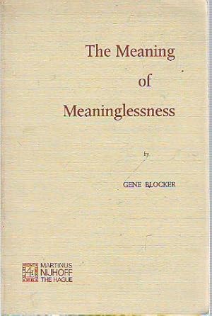 Imagen del vendedor de THE MEANING OF MEANINGLESSNESS. a la venta por Libros Ambig