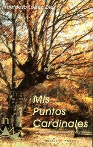 Seller image for MIS PUNTOS CARDINALES. for sale by Libros Ambig