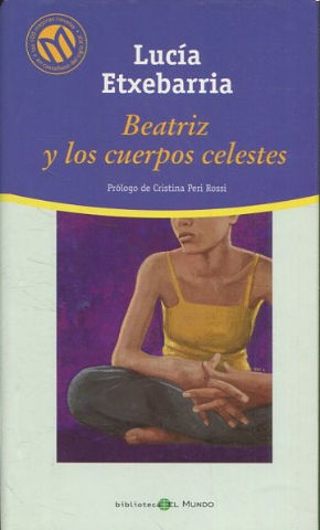 Imagen del vendedor de BEATRIZ Y LOS CUERPOS CELESTES. a la venta por Libros Ambig