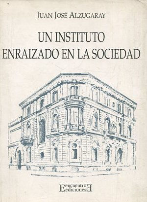 Seller image for UN INSTITUTO ENRAIZADO EN LA SOCIEDAD. for sale by Libros Ambig