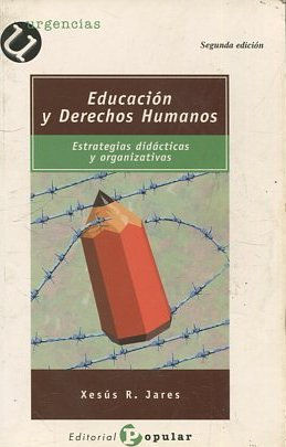 Immagine del venditore per EDUCACION Y DERECHOS HUMANOS. ESTRATEGIAS DIDACTICAS Y ORGANIZATIVAS. venduto da Libros Ambig