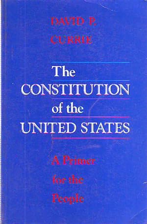 Imagen del vendedor de THE CONSTITUTION OF THE UNITED STATES. A PRIMER FOR THE PEOPLE. a la venta por Libros Ambig