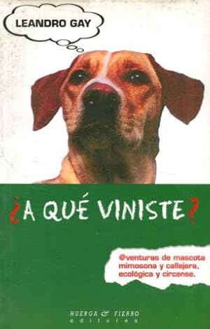 Image du vendeur pour A QUE VINISTE? mis en vente par Libros Ambig