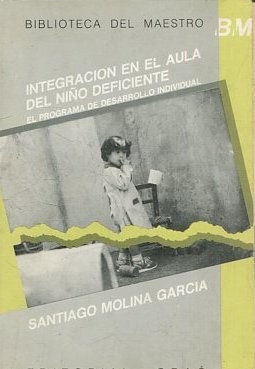 Imagen del vendedor de INTEGRACION EN EL AULA DEL NIO DEFICIENTE. a la venta por Libros Ambig