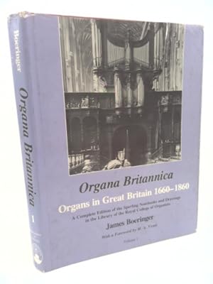 Seller image for Organa Britannica Vol 1: Organs in Great Britain 1660-1860 for sale by ThriftBooksVintage