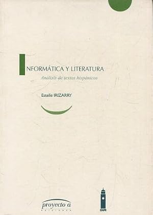 Imagen del vendedor de INFORMATICA Y LITERATURA. ANALISIS DE TEXTOS HISPANICOS. a la venta por Libros Ambig