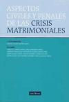 Imagen del vendedor de ASPECTOS CIVILES Y PENALES DE LAS CRISIS MATRIMONIALES. a la venta por Libros Ambig