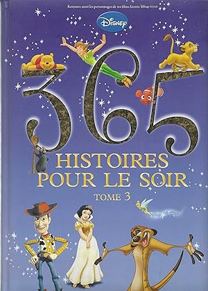 Image du vendeur pour 365 Histoires Pour Le Soir, Tome 3 (365 Histoires de Disney) (French Edition) mis en vente par Mowrey Books and Ephemera