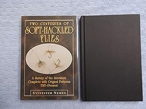 Immagine del venditore per Two Centuries of Soft-Hackled Flies. A Survey of the Literature Complete with Original Patterns 1747-Present. {Signed by the Author with a Fly Dressed by Mr. Nemes}. venduto da Bruce Cave Fine Fly Fishing Books, IOBA.