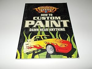 Immagine del venditore per Monster Garage: How To Custom Paint Damn Near Anything (Motorbooks Workshop) venduto da Paradise Found Books