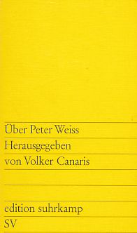 Über Peter Weiss. 2. Aufl. 11.-15. Tausend