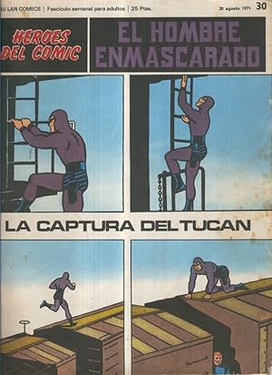 Immagine del venditore per El hombre enmascarado de Burulan numero 30: La captura del Tucan venduto da El Boletin