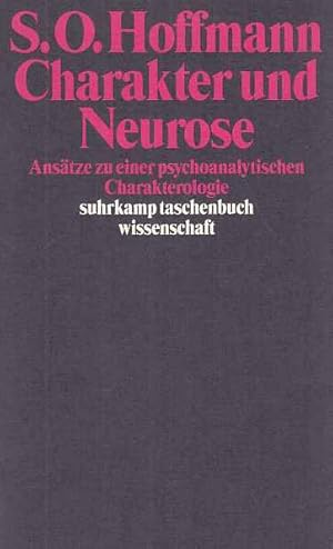 Seller image for Charakter und Neurose : Anstze zu einer psychoanalytischen Charakterologie. Suhrkamp-Taschenbuch Wissenschaft ; 438. for sale by Fundus-Online GbR Borkert Schwarz Zerfa