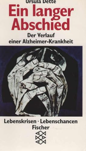 Ein langer Abschied. Der Verlauf einer Alzheimer-Krankheit