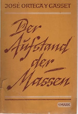 Seller image for Der Aufstand der Massen ( La Rebelion de las Masas) for sale by Schrmann und Kiewning GbR