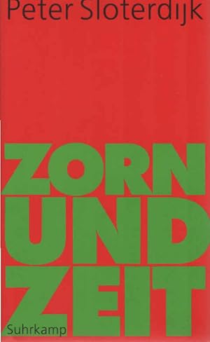 Zorn und Zeit: Politisch-psychologischer Versuch