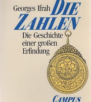 Immagine del venditore per Die Zahlen : die Geschichte einer grossen Erfindung. Aus dem Franz. von Peter Wanner venduto da Schrmann und Kiewning GbR