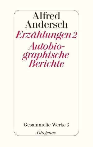 Seller image for Erzhlungen 2 / Autobiographische Berichte: Gesammelte Werke 5 for sale by Bcherbazaar