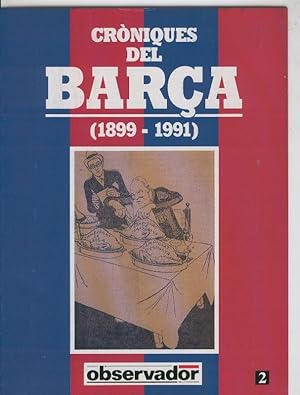 Imagen del vendedor de Croniques del Barca 1899-1991, fasciculo 02 a la venta por El Boletin