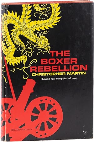 The Boxer Rebellion. Illustrated with Photographs and Maps