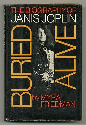 Bild des Verkufers fr Buried Alive: The Biography of Janis Joplin zum Verkauf von Between the Covers-Rare Books, Inc. ABAA