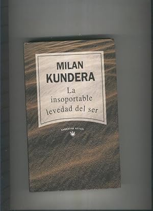 Imagen del vendedor de La insoportable levedad del ser a la venta por El Boletin