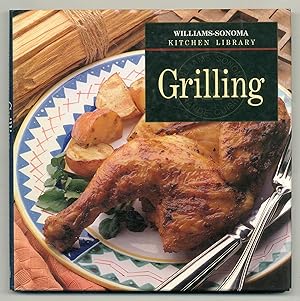 Seller image for Williams-Sonoma Kitchen Library: Grilling for sale by Between the Covers-Rare Books, Inc. ABAA