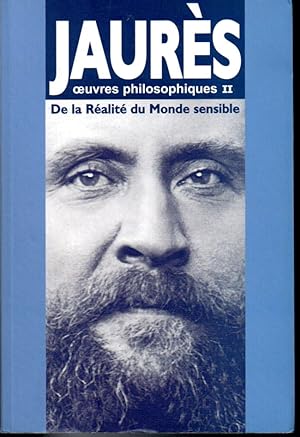 Oeuvres philosophiques II: De la réalité au monde sensible.