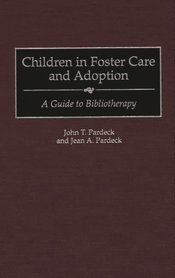 Seller image for Children in Foster Care and Adoption: A Guide to Bibliotherapy (Hardback or Cased Book) for sale by BargainBookStores