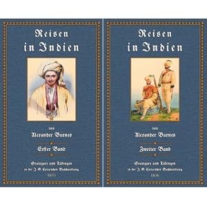 Alexander Burnes' Reisen in Indien und nach Bukhara (2 Bände) Enthaltend die Gesandtschaftsreise ...