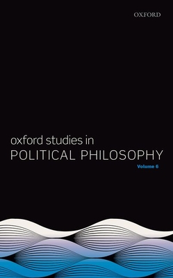 Immagine del venditore per Oxford Studies in Political Philosophy Volume 6 (Paperback or Softback) venduto da BargainBookStores