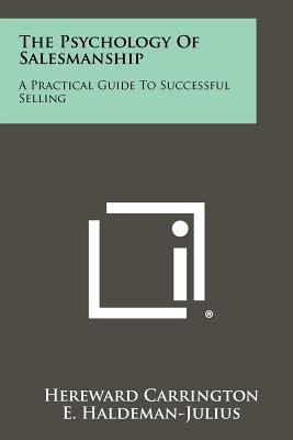 Seller image for The Psychology of Salesmanship: A Practical Guide to Successful Selling (Paperback or Softback) for sale by BargainBookStores