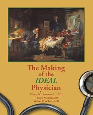 Bild des Verkufers fr Making of the Ideal Physician zum Verkauf von GreatBookPrices