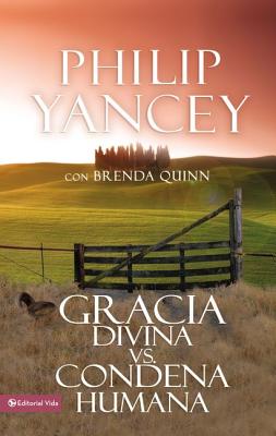 Seller image for Gracia Divina vs. Condena Humana = What's So Amazing about Grace (Paperback or Softback) for sale by BargainBookStores