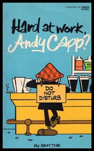 HARD AT WORK, ANDY CAPP?