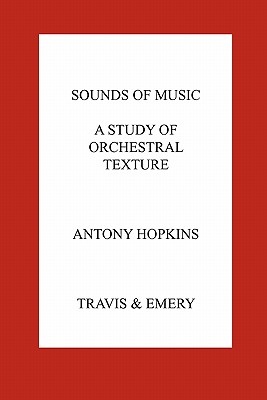 Immagine del venditore per Sounds of Music. A Study of Orchestral Texture. Sounds of the Orchestra (Paperback or Softback) venduto da BargainBookStores