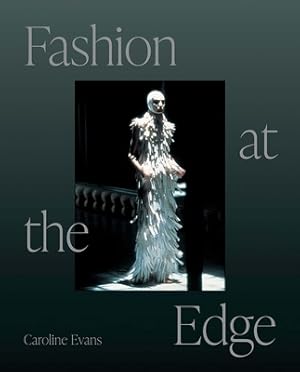 Imagen del vendedor de Fashion at the Edge: Spectacle, Modernity, and Deathliness (Paperback or Softback) a la venta por BargainBookStores