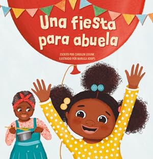 Bild des Verkufers fr Una Fiesta Para Abuela (Hardback or Cased Book) zum Verkauf von BargainBookStores