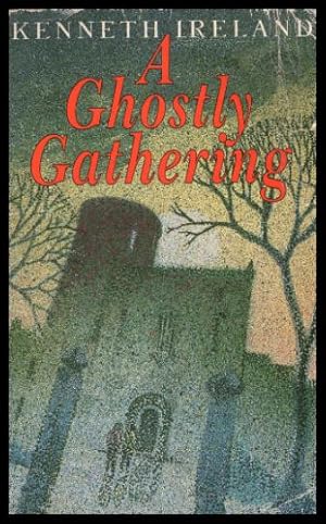 Seller image for A GHOSTLY GATHERING for sale by W. Fraser Sandercombe