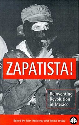 Seller image for Zapatista!: Reinventing Revolution in Mexico (Paperback or Softback) for sale by BargainBookStores