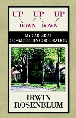 Imagen del vendedor de Up, Down, Up, Down, Up: My Career at Commodities Corporation (Paperback or Softback) a la venta por BargainBookStores