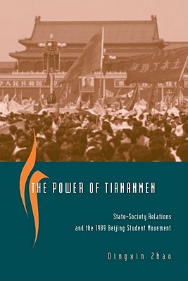 Bild des Verkufers fr The Power of Tiananmen: State-Society Relations and the 1989 Beijing Student Movement (Paperback or Softback) zum Verkauf von BargainBookStores