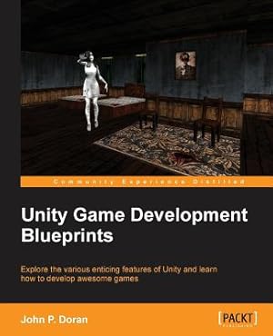 Imagen del vendedor de Unity Game Development Blueprints (Paperback or Softback) a la venta por BargainBookStores