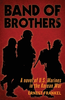 Imagen del vendedor de Band of Brothers: A Novel of US Marines in the Korean War (Paperback or Softback) a la venta por BargainBookStores