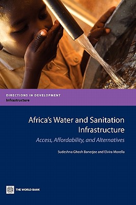 Seller image for Africa's Water and Sanitation Infrastructure: Access, Affordability, and Alternatives (Paperback or Softback) for sale by BargainBookStores