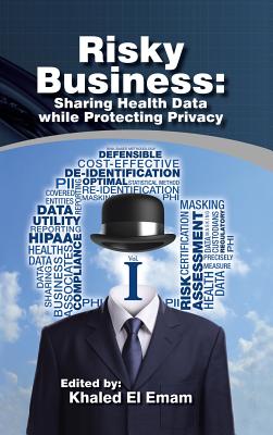 Seller image for Risky Business: Sharing Health Data While Protecting Privacy (Hardback or Cased Book) for sale by BargainBookStores