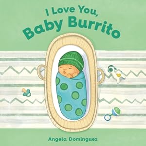 Seller image for I Love You, Baby Burrito (Board Book) for sale by BargainBookStores