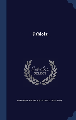 Seller image for Fabiola; (Hardback or Cased Book) for sale by BargainBookStores